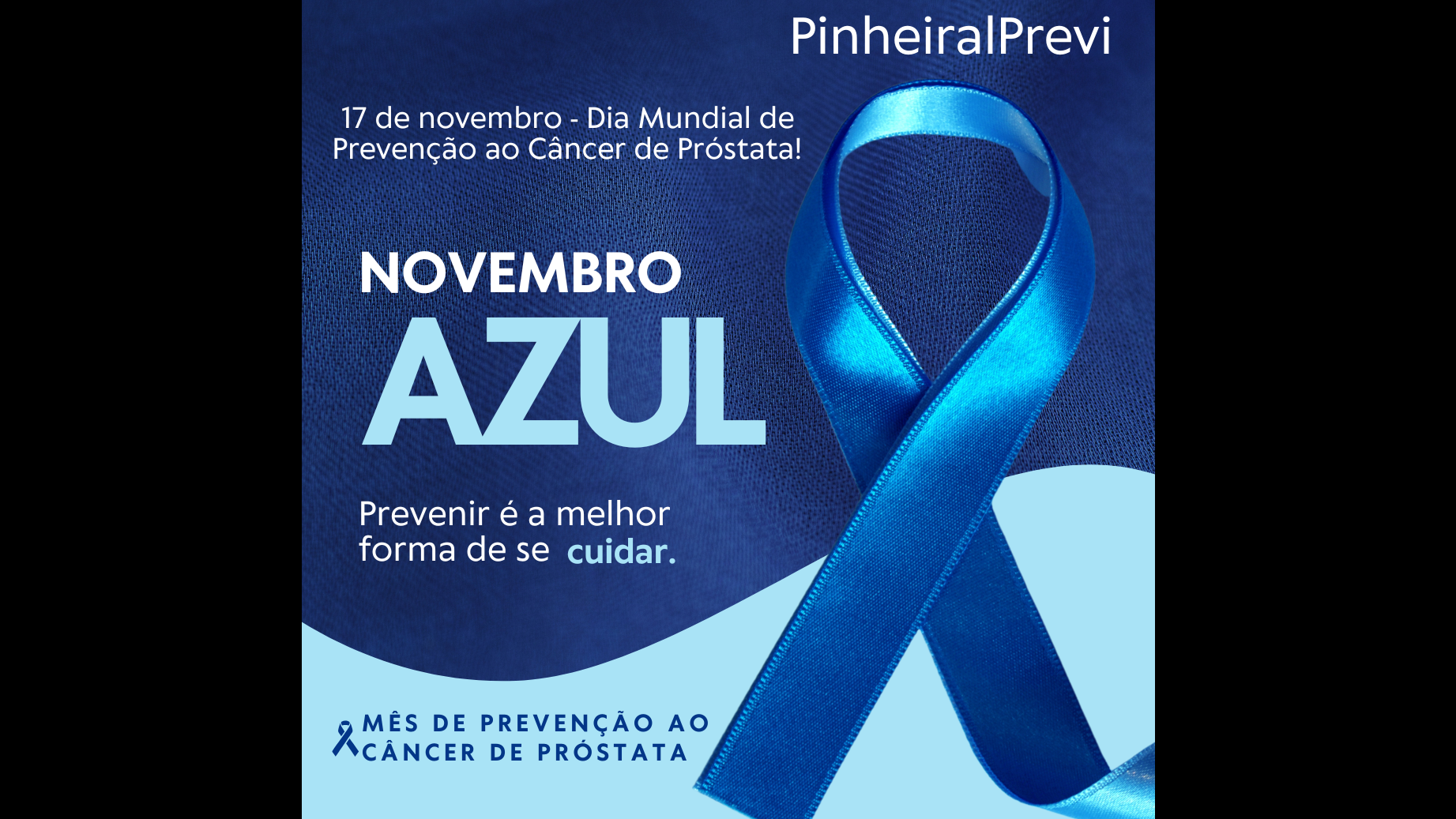 Novembro azul - 17 de novembro - dia mundial de prevenção ao Câncer de Próstata
